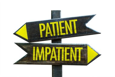 Hasta - sabırsız tabelasını