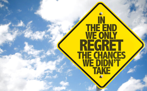 The Chances We Didn't Take sign