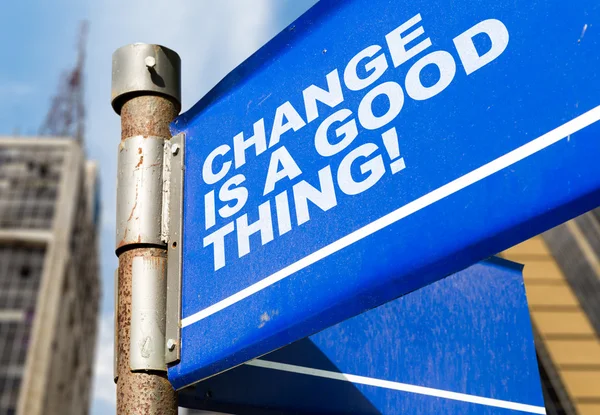 Change Is a Good Thing sign — Stock Photo, Image