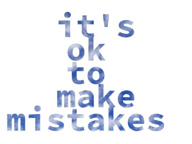 Hata yapmak sorun değil, alfabenin harfleriyle yazılan mavi gökyüzü ve beyaz bulutlar, beyaz arkaplanda izole edilmiş.