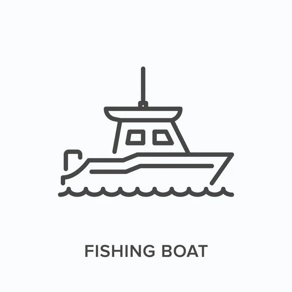Barco de pesca ícone de linha plana. Desenho vetorial ilustração da nave. Pictograma linear fino preto para vaso alimentar —  Vetores de Stock