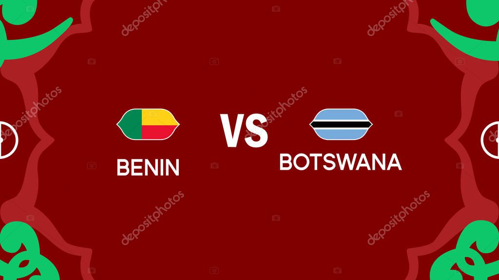 Benin And Botswana African Nations Morocco 2025 Teams Flags Countries African Football Symbol Logo Design Vector Illustration