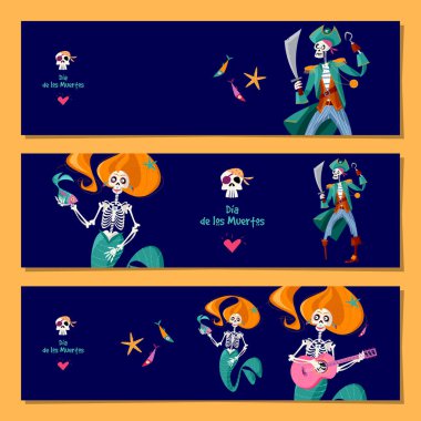 Set of 3 universal horizontal banners with Skeletons of Mermaid and Pirate. Dia de Muertos (Day of the Dead). Template.  clipart