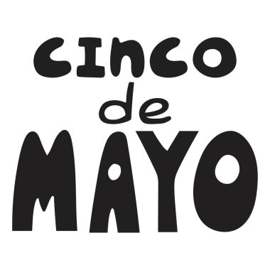 Cinco de Mayo siyah harfler beyaz stok vektör illüstrasyonunda izole edilmiş. Geleneksel Meksika bayramının el yapımı komik yazı tipi kelimeleri. Kartlar, posterler, baskılar ve daha fazlası için mükemmel.