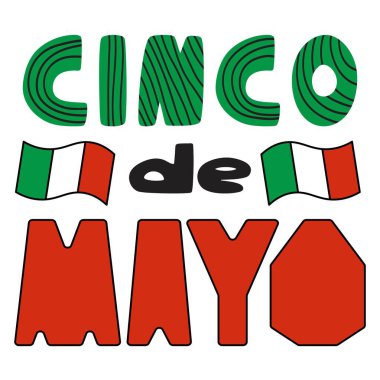 Meksika bayraklı Cinco de Mayo harfleri. Geleneksel bir Meksika bayramı için renkli el yazması harfler. Beyazın üzerine yeşil, siyah, kırmızı renkler çizilmiş dekoratif kelimeler