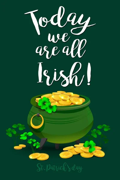 Σήμερα Είμαστε Όλοι Ιρλανδοί Παράθεση Τριφύλλι Και Χρυσό Ξωτικό Εικονογράφηση — Διανυσματικό Αρχείο