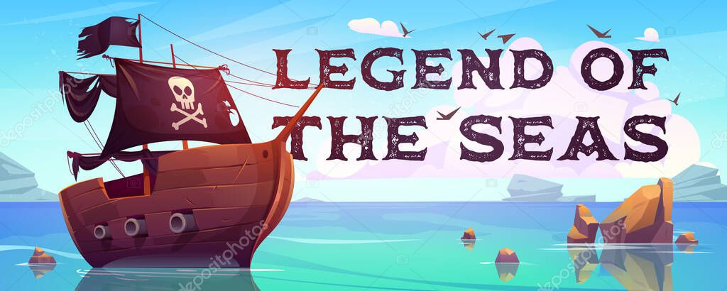 Legend of the seas cartoon banner with pirate ship