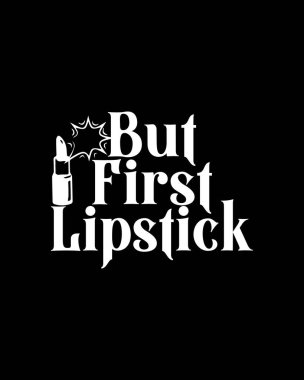 Ama önce ruj. El çizimi tipografi poster tasarımı. Premium Vektörü.