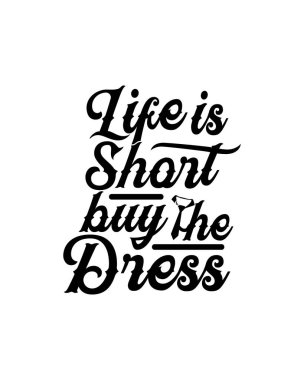 Hayat kısadır. Elbise al. El çizimi tipografi poster tasarımı. Premium Vektörü.