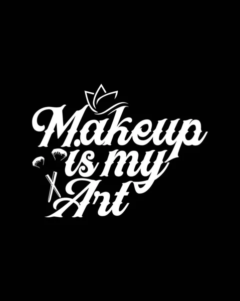 Makeup Art Hand Drawn Typography Poster Design Premium Vector — Stock Vector