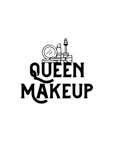 Makijaż Królowej Ręcznie Rysowany Projekt Plakatu Typograficznego Wektor Klasy Premium — Wektor stockowy