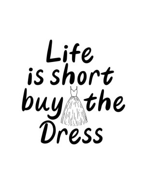 Hayat kısa. Elbise al. El çizimi tipografi poster tasarımı. Premium Vektörü.