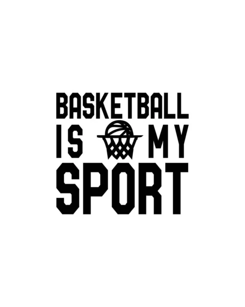Basketball Ist Mein Sport Handgezeichnetes Typografie Plakatdesign Premium Vektor — Stockvektor