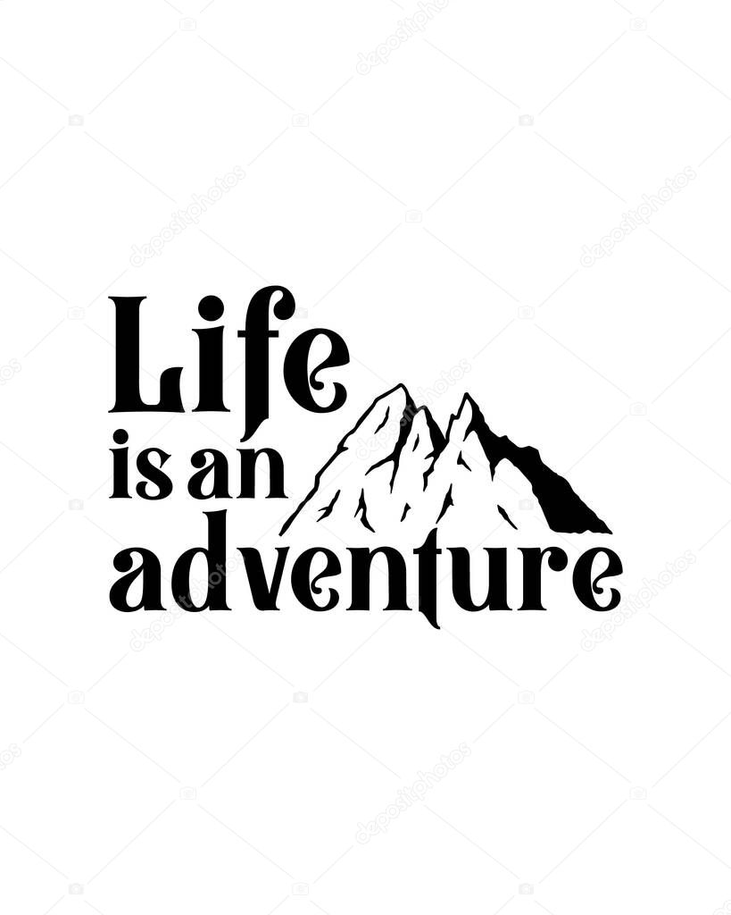 Life is an adventure. Hand drawn typography poster design. Premium Vector.
