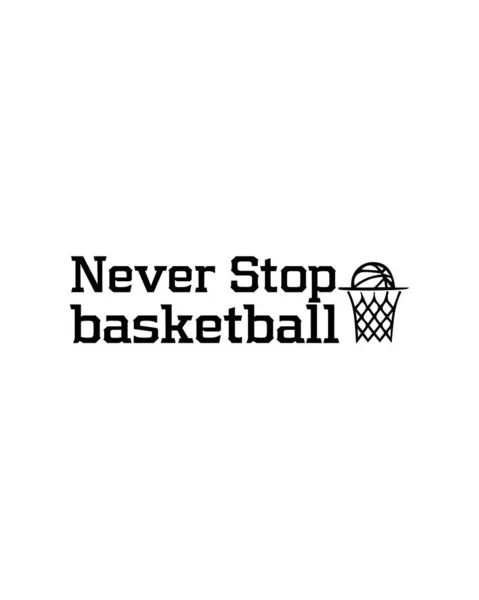 Hört Niemals Mit Dem Basketball Auf Handgezeichnetes Typografie Plakatdesign Premium — Stockvektor