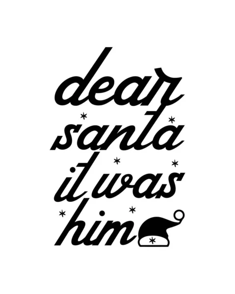 Dear Santa Him Hand Drawn Typography Poster Design Premium Vector — Stock Vector