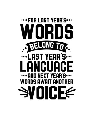 Geçen senenin kelimeleri geçen senenin diline ait ve gelecek senenin sözleri başka bir sesi bekliyor. El çizimi tipografi poster tasarımı. Premium Vektörü.