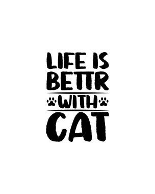 Hayat kediyle daha güzel. El çizimi tipografi poster tasarımı. Premium Vektörü.