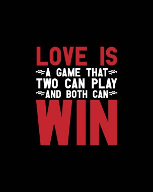Aşk iki kişinin oynayabileceği ve ikisinin de kazanabileceği bir oyundur. El çizimi tipografi poster tasarımı. Premium Vektörü.