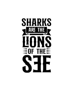 Köpekbalıkları görülenlerin aslanlarıdır. El çizimi tipografi poster tasarımı. Premium Vektörü.