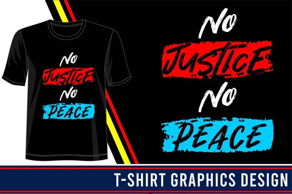 Geen Gerechtigheid Geen Vrede Belettering Typografie Shirt Ontwerp Grafische Illustratie — Stockvector