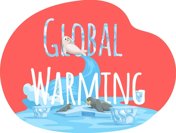 Napis globalne ocieplenie na czerwonym tle. Pieczęć i morsy w pobliżu liter podczas topnienia lodowców — Wektor stockowy