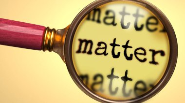 Maddeyi incele ve incele, analiz etme, keşfetme, öğrenme ve maddeye daha yakından bakma sürecini sembolize etmek için bir büyüteç ve kelime maddesi olarak gösterildi.