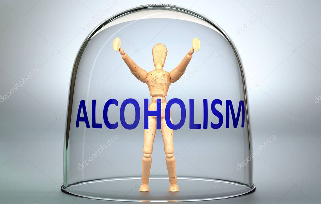 Alcoholism can separate a person from the world and lock in an isolation that limits - pictured as a human figure locked inside a glass with a phrase Alcoholism, 3d illustration