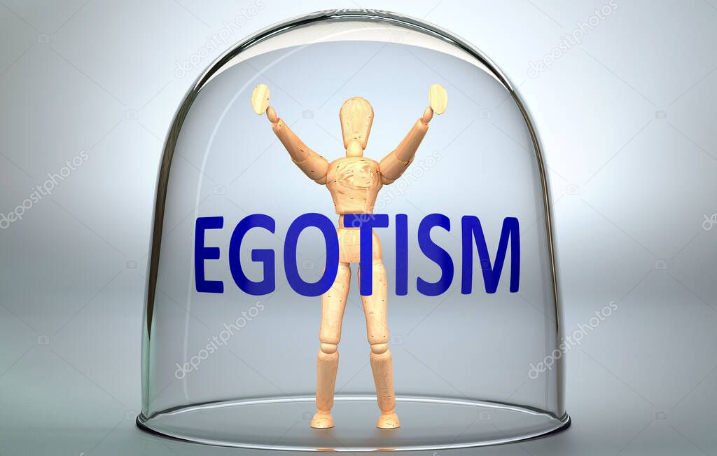 Egotism can separate a person from the world and lock in an invisible isolation that limits and restrains - pictured as a human figure locked inside a glass with a phrase Egotism, 3d illustration