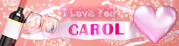 私はあなたを愛していますキャロル 結婚式 バレンタイン または単に私はあなたのお祝いカード キラキラと幸せなパーティースタイル ワインと大きなピンクのハートバルーン 3Dイラストが大好きです — ストック写真