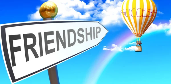 Friendship Leads Success Shown Sign Phrase Friendship Pointing Balloon Sky — Zdjęcie stockowe