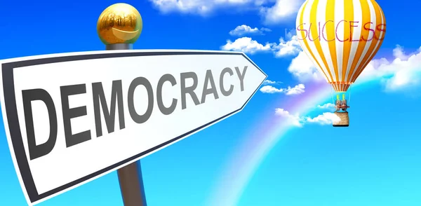 Democracy Leads Success Shown Sign Phrase Democracy Pointing Balloon Sky — Fotografia de Stock
