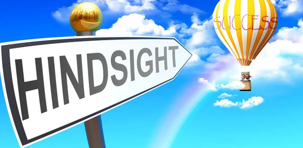 Hindsight Leads Success Shown Sign Phrase Hindsight Pointing Balloon Sky — Stock Photo, Image