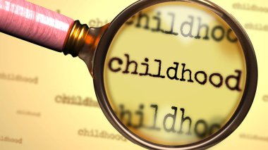 Çocukluk dönemi ve çocukluk kavramı ile ilgili bir açıklama, 3 boyutlu illüstrasyon arayışını sembolize etmek için İngilizce kelime çocukluğu üzerine bir büyüteç.