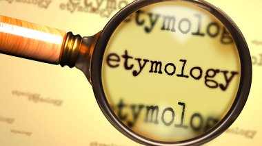 Etimoloji ve Etimoloji üzerine bir büyüteç, Etimoloji kavramına ilişkin bir açıklama, 3d illüstrasyon araştırmasını, incelemeyi ya da araştırmayı sembolize eder.