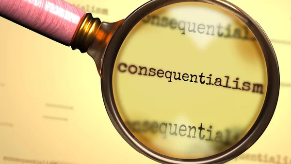 Consequentialism Consequentialism 돋보기는 Consequentialism 삽화와 관련된 연구와 검색의 상징이다 — 스톡 사진