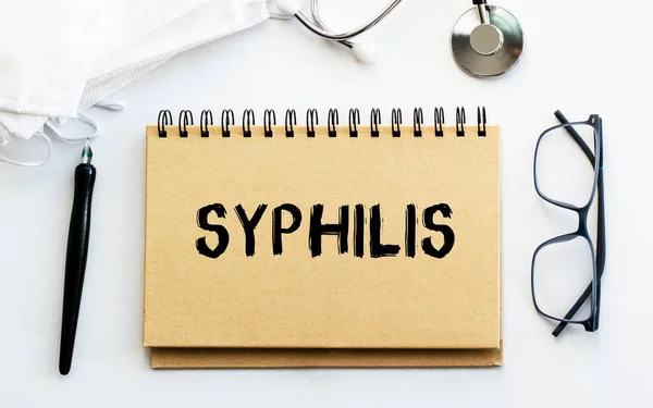 Надпись Syphilis Написано Блокноте Напомнить Тебе Важно Верхний Вид Стола — стоковое фото