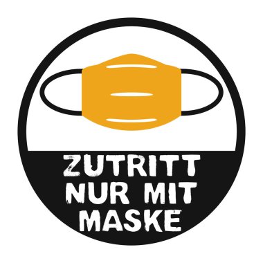 Siyah turuncu Coronavirus işareti daire şeklinde: sadece yüz maskesi ile erişim - Alman