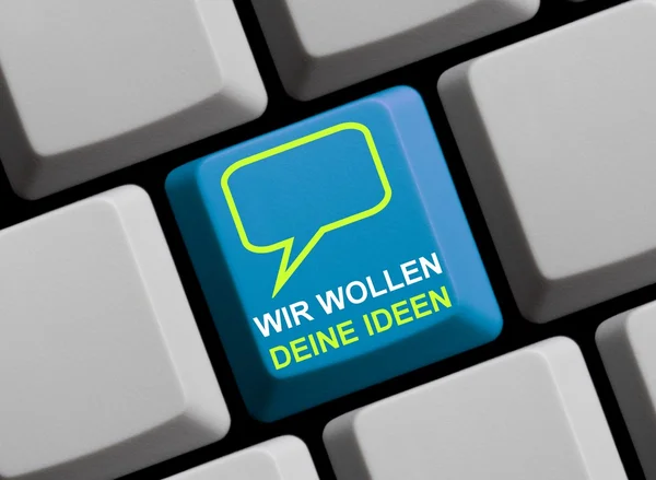 Wir wollen Ihre Idee online — Stockfoto