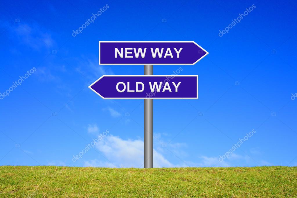 Found a new way to. New way. Картинки New way. Картинка old way New way. New old картинка.