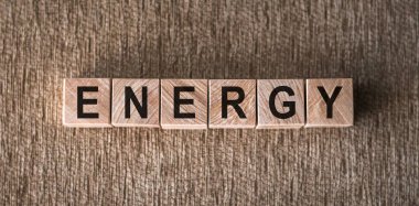 Energy - the word written on wooden blocks