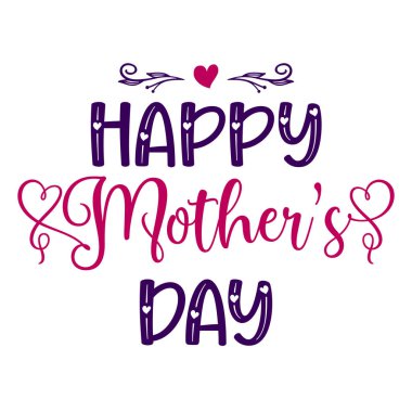 Mutlu Anneler Günü 'nde bayram partisi için el yazısı alıntısı. Beyaz üzerine pembe ve menekşe renginde dekorasyon ve kalp içeren vektör el yazısı çizimi. Kart, baskı ve çıkartma için mükemmel.