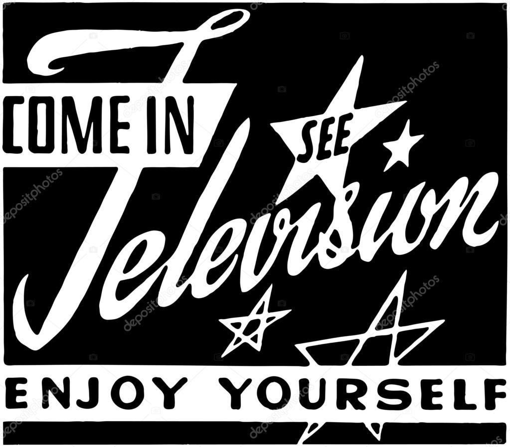 Come In See Television
