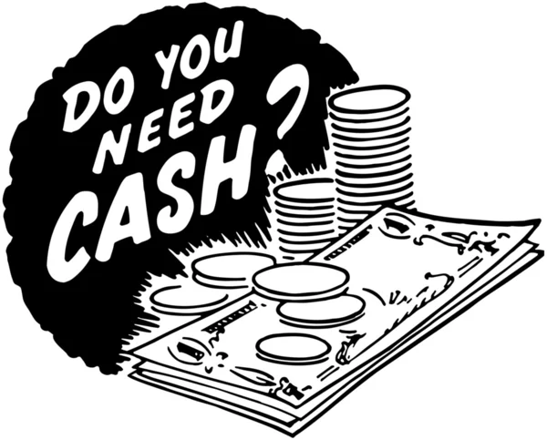 Do You Need Cash? — Stock Vector