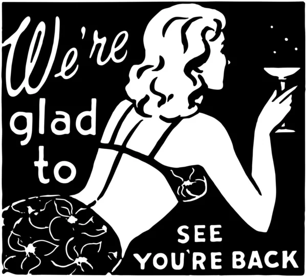 We're Glad To See You're Back — Stock Vector