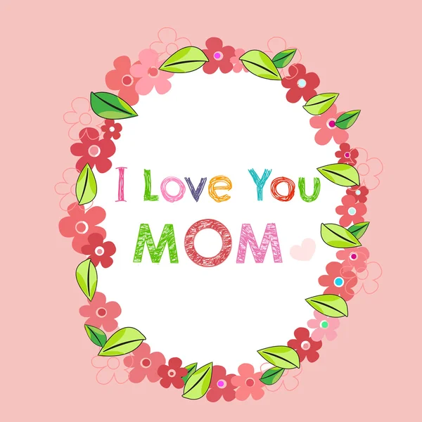 Ich liebe dich Mama mit Blumen-Grußkarte — Stockvektor