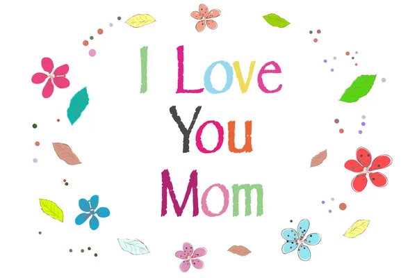 I love you mom on Mother 's Day greeting card with colorful flowers vector background — стоковый вектор