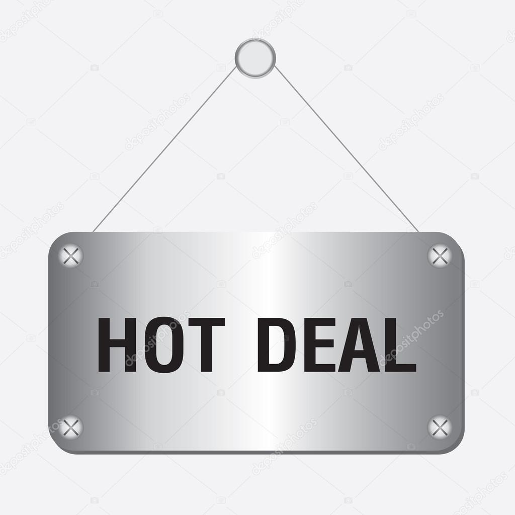 Silver metallic hot deal sign hanging on the wall