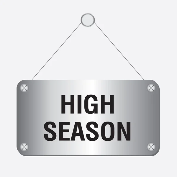 Silver metallic high season sign hanging on the wall — Stock Vector