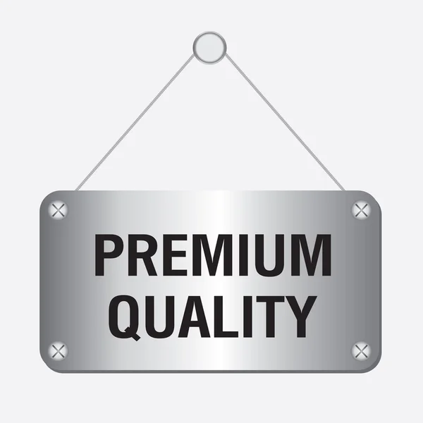 Signo de calidad premium metálico de plata colgado en la pared — Vector de stock